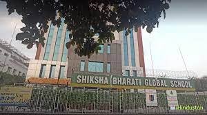 Shiksha Bharti Global School 
