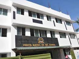 Vidhya Matric Hr Sec School