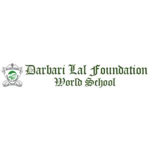 Darbari Lal Foundation School World