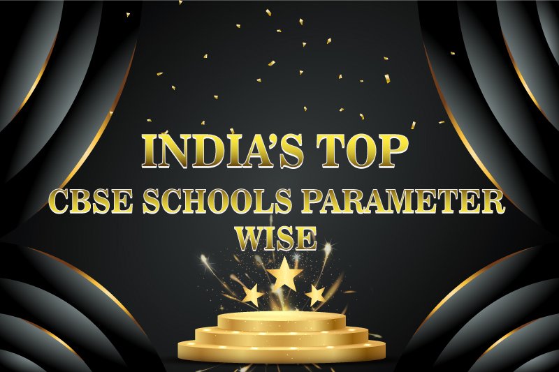 India Top CBSE School Parameter Wise Rankings