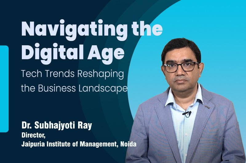Navigating the Digital Age: Tech Trends Reshaping the Business  Landscape
