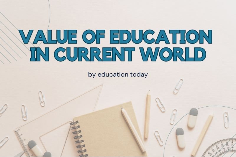 Value of Education in Current World