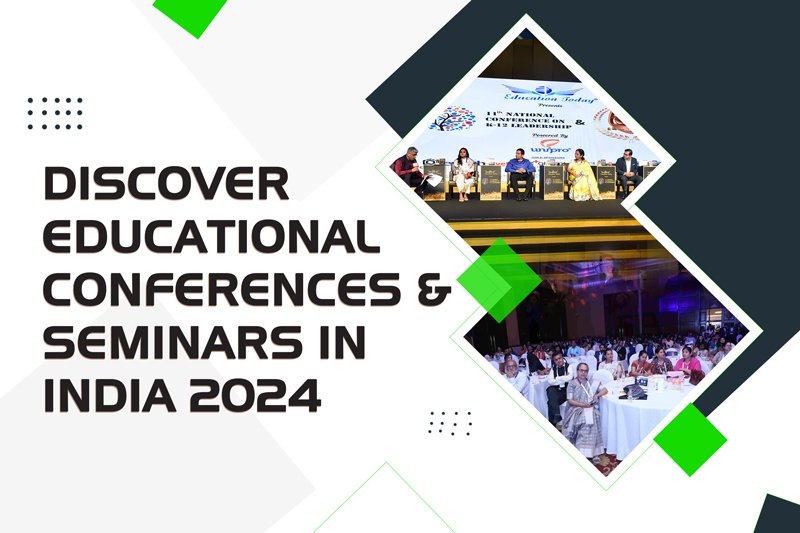 Discover Educational Conferences & Seminars in India 2024