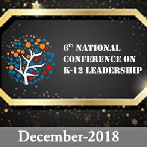 6th National Conference On K-12 Leadership 2018