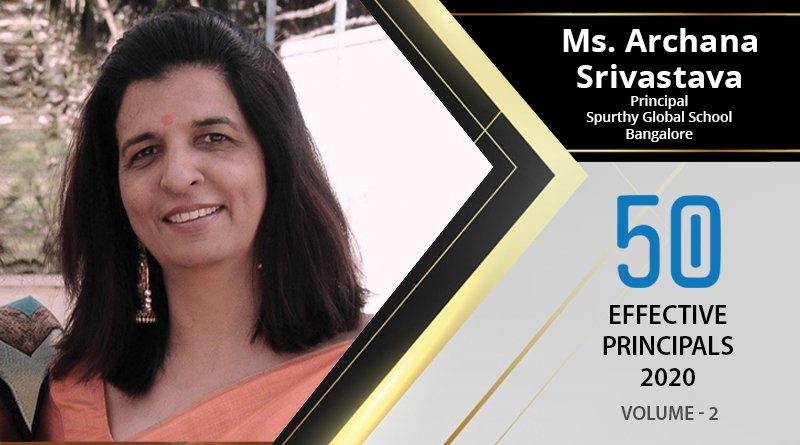 Effective Principals 2020 | Ms. Archana Srivastava, Principal of Spurthy Global School