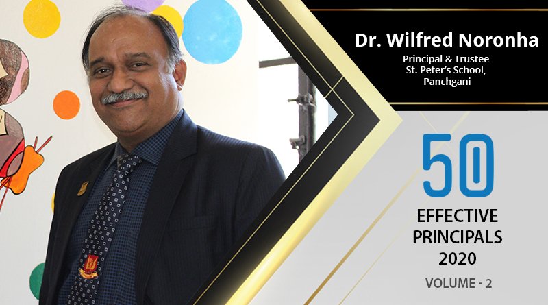Effective Principals 2020 | Dr. Wilfred Noronha, Principal of St. Peter's School