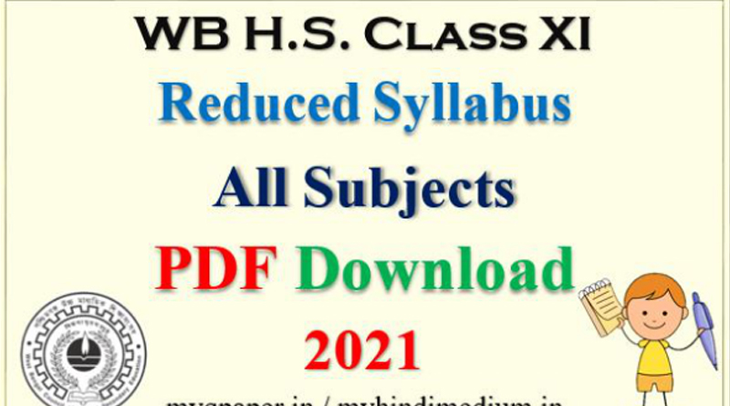 West Bengal Syllabus For Class-XI Reduced - EducationToday Blogs