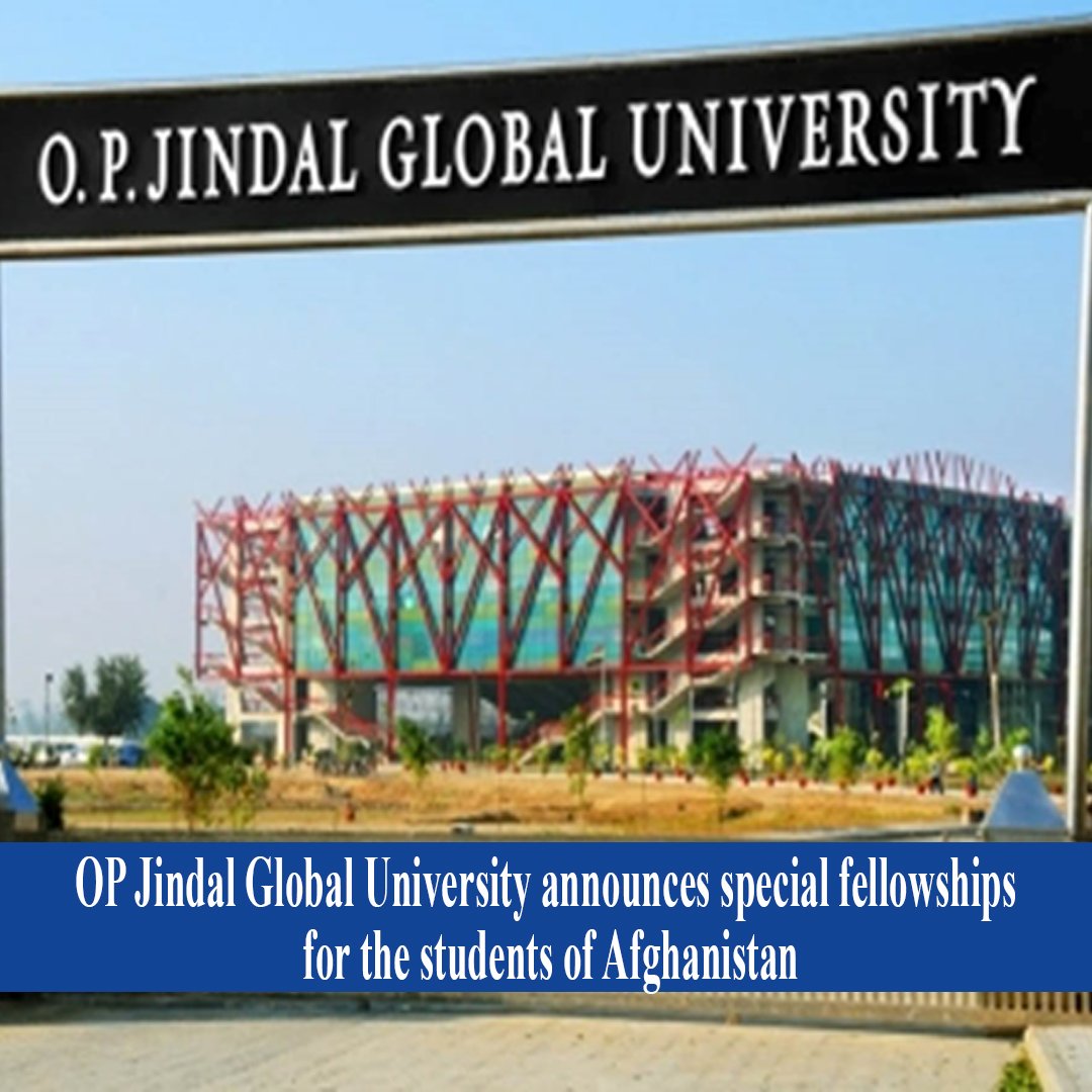 OP Jindal Global university announce special fellowship to Afghan students