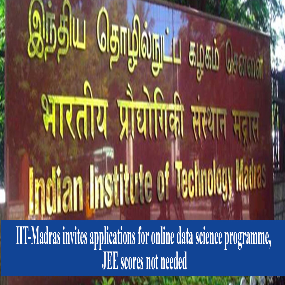 IIT Madras Invites Applications For Data Science Course - Education Today