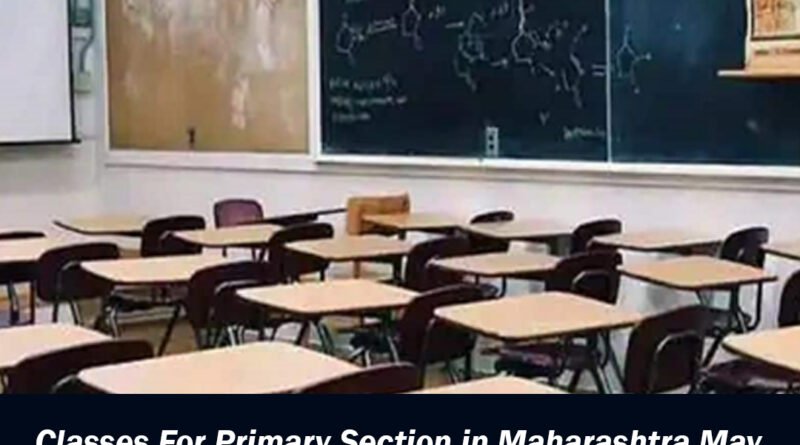 Classes For Primary Section in Maharashtra May Resume After Diwali