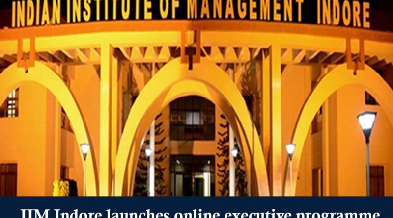 IIM Indore launches online executive programme in strategic sales management - Education News