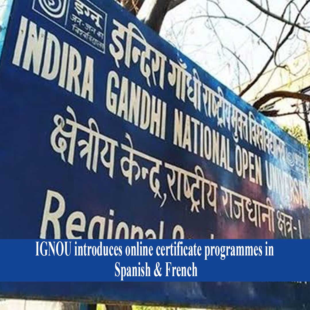 ignou-introduces-online-certificate-programmes-in-spanish-french