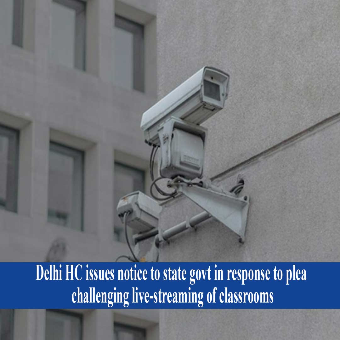 Delhi HC Issues Notice In Response To Plea Challenging Live-streaming