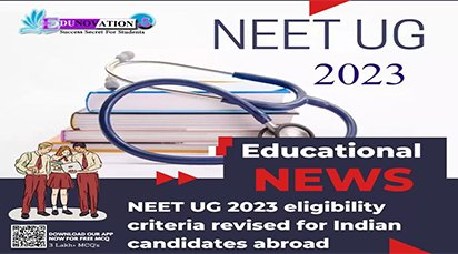 NEET UG 2023 eligibility criteria revised for Indian candidates abroad